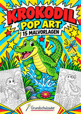 Krokodil POP Art Ausmalbilder 15 Malvorlagen – Cover