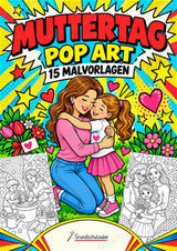 Muttertag POP Art Ausmalbilder 15 Malvorlagen – Cover