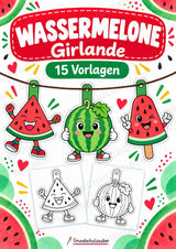 Wassermelone – Fensterdeko – Basteln – Ausmalbild – Ausschneiden – 15 Vorlagen – Cover