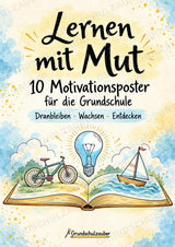 Lernen mit Mut | 10 Motivationsposter Grundschule – Lernmotivation, Ausdauer & Selbstvertrauen | Motivation – Cover
