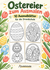 Ostereier zum Ausmalen | 10 Ausmalbilder & Malvorlagen für Ostern und Frühling in der Grundschule – Cover