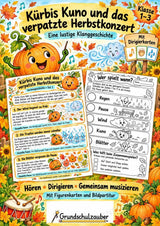 Herbst-Klanggeschichte: Kürbis Kuno und das verpatzte Herbstkonzert | Musik Klasse 1–3 | Dirigierkarten & Bildpartitur – Cover